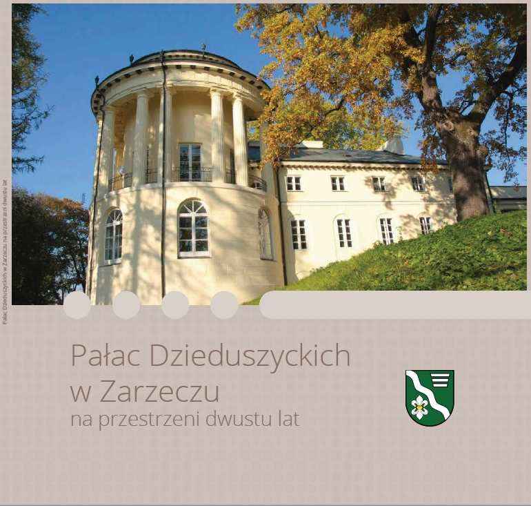 palac-dzieduszyckich-w-zarzeczu-na-przestrzeni-dwustu-lat-zapraszamy-na-spotkanie-promocyjne