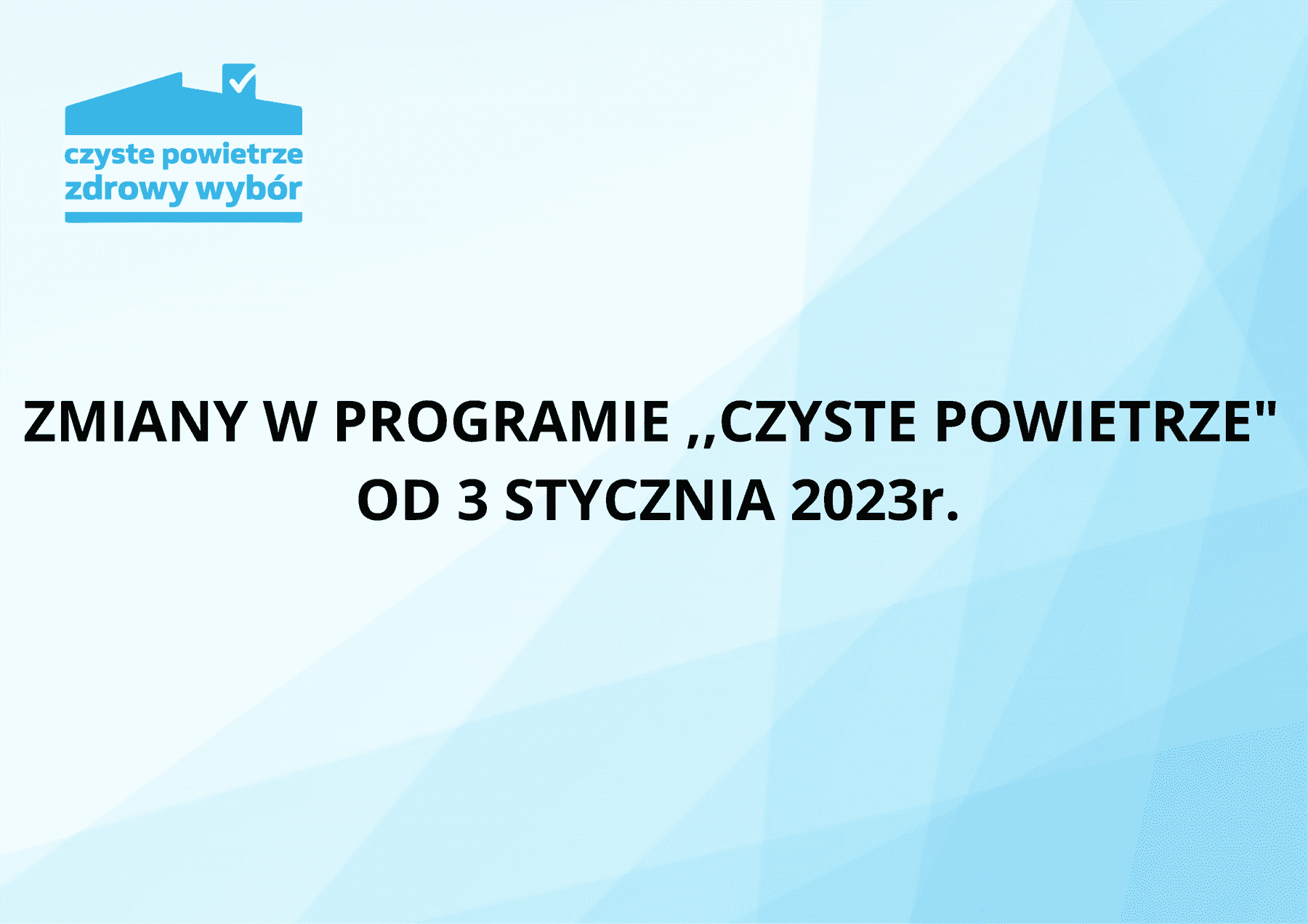 zmiany-w-programie-czyste-powietrze-od-3-stycznia-2023-r