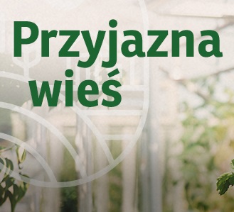 konkurs-przyjazna-wies-organizowany-przez-krajowa-siec-obszarow-wiejskich