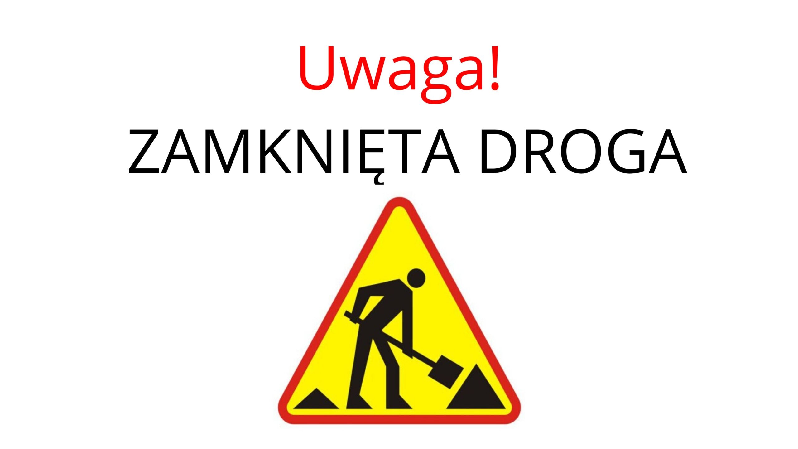 uwaga-zamknieta-droga